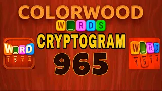 COLORWOOD WORDS CRYPTOGRAM level 965