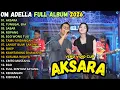 Lagu om adella terbaru 2026 - AKSARA - TUNGGAL EKA - DIFARINA INDRA FULL ALBUM TERBARU 2026