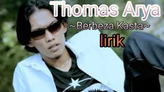 Download THOMAS ARYA - BERBEZA KASTA(lirik)~LAGU TERBARU 2020 MP3