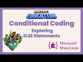 Mastering Conditional Coding in Minecraft Education with MakeCode Exploring ELSE Statements