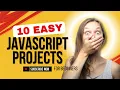 10 JavaScript Projects for Beginners With Source Code