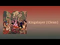 Bring Me The Horizon - Kingslayer [Clean] (feat. BABYMETAL)
