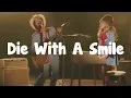 Lagu Lady Gaga, Bruno Mars - Die With A Smile (Lyrics)