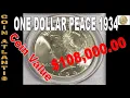 1934 Silver Dollar Coin Value OVER 108 000 00
