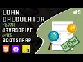 Loan Calculator JavaScript and Bootstrap - JS Functionalities