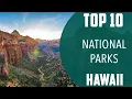 Top 10 Best National Parks to Visit in Hawaii USA - English