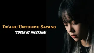 doaku untukmu sayang wali cover by ineztsha 