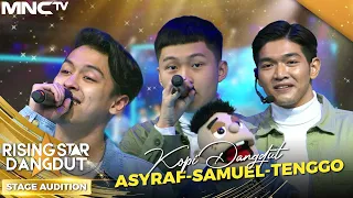 Download ASYRAF, SAMUEL, TENGGO - KOPI DANGDUT (FAHMI SHAHAB) | RISING STAR DANGDUT MP3