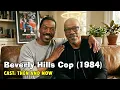 Beverly Hills Cop Cast Then and Now 1984 vs 2026 Eddie Murphy Judge Reinhold