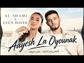 Aayesh La Oyounak - Al Shami x Leen Hayek | Al Shami and Leen Hayek - Living for Your Eyes ❤️ Tre...