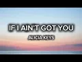 Download Lagu If I ain’t got you- Alicia Keys