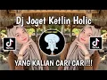Lagu Dj Joget Ketlin Holic‼️Viral 2026