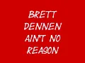 Brett Dennen, ain't no reason with lyrics
