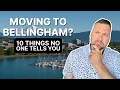 10 Things NO ONE Tells You About Living in BELLINGHAM Washington