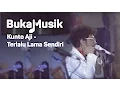 Download Lagu Kunto Aji - Terlalu Lama Sendiri | BukaMusik