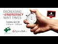 Decreasing Emergency Wait Times