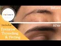 Eyebrow Threading and Tinting Before After MeMoreTv