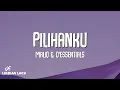 MALIQ & D'Essentials - Pilihanku (Lirik Lagu)