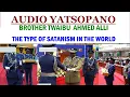 Download Lagu TWAIBU  AHMED ALLI/ THE TYPE OF SATANISM IN THE WORLD