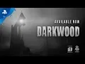 Darkwood Launch Trailer PS4