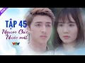 Download Lagu Ngược Chiều Nước Mắt Tập 45 Full HD | Phim Bộ Tình Cảm Việt Nam Hay Nhất 2024 | VTV Phim Việt Xưa