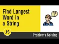 Arabic Problems Solving With JavaScript - Find Longest Word in a String
