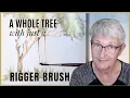 WHY A RIGGER MAKES PAINTING TREES SO EASY