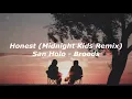 San Holo - Honest (Midnight Kids remix) (Lyrics Español/Ingles)