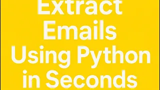Extract Emails Using Python in Seconds
