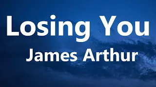 james arthur losing you lyrics 