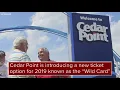 Cedar Point offers new Wild Card discounted admission ticket