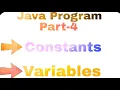 JAVA COURSE - Part 4 CONSTANTS VARIABLES