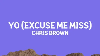 Chris Brown - Yo (Excuse Me Miss) Lyrics