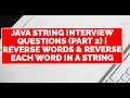 Java String Interview Questions Part 2 Reverse Words Reverse Each Word in a String