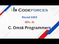 C Omsk Programmers Codeforces Round 1103 Div 3