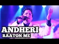 Download Lagu ANDHERI RAATON MEIN | ALOK KATDARE | KISHORE KUMAR | SIDDHARTH ENTERTAINERS