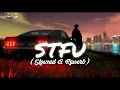 AP Dhillon & Shinda Kahlon - STFU (Slowed + Reverb) - APDHILLON - Saaz Lofi