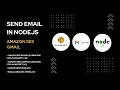 Complete Guide Sending Emails in Node js with Amazon SES and Gmail Step-by-Step Tutorial
