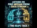 LeetCode 295 Find Median from Data Stream in less than 5 minutes Two Heaps Pattern