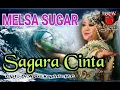 Download Lagu SAGARA CINTA ( Melsa Sugar )