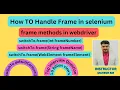 how to handle frames iframe methods in selenium webdriver switchTo frame frames in Webdriver