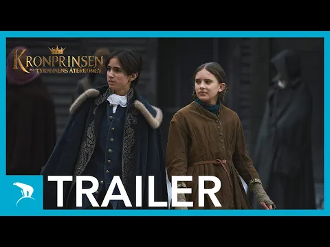 Kronprinsen och tyrannens återkomst │Officiell trailer │Biopremiär 7 februari