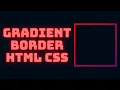 Create Gradient Border Using HTML CSS THINHPHAM