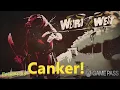 Weird West Episode 25 - Canker Nimp Relic Samuel Game Pass