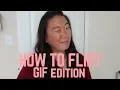 How to Flirt - GIF EDITION