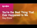 Download Lagu You're the Best Thing That Ever Happened to Me - Ray Price | Karaoke Version | KaraFun