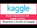 Master Data Science with Kaggle Courses Learn Machine Learning AI for Free