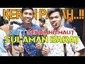 KEREN!!! DUET SERULING MAUT | SULAMAN BARAT