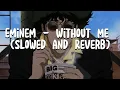 Download Lagu Eminem - Without me (Slowed and reverb)
