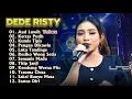 Download Lagu ASAL LUWIH 🔴 DEDE RISTY TERBARU GANJENE PANTURA TARLING FULL ALBUM 2025